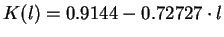 \(K(l) = 0.9144-0.72727\cdot{l}\)