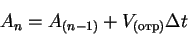 \begin{displaymath}A_n = A_{(n-1)} + V_{()}\Delta t
\end{displaymath}