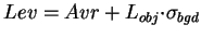 \( Lev=Avr+L_{obj}{\cdot}\sigma_{bgd} \)