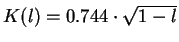 \(K(l) = 0.744\cdot\sqrt{1-l}\)